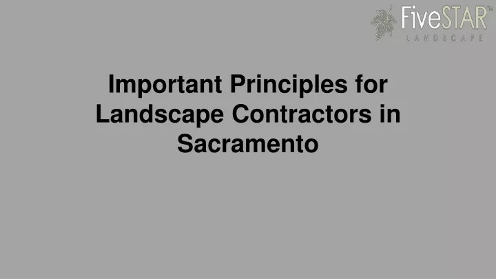 important principles for landscape contractors