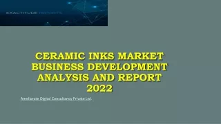ceramic inks market business development analysis and report 2022
