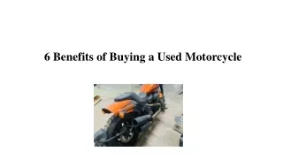 6 Benefits of Buying a Used Motorcycle