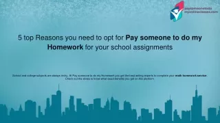 5 top Reasons you need to opt for Pay someone to do my Homework for your school assignments