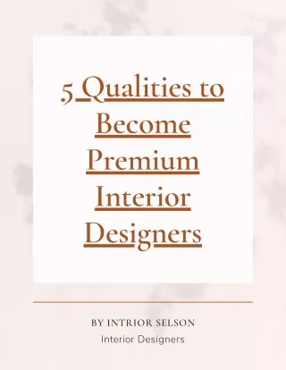 5 Qualities to Become Premium Interior Designers