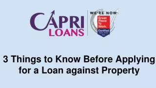 3 Things to Know Before Applying for a Loan against Property
