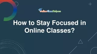 Try These Tips to Stay Focused in Online Classes