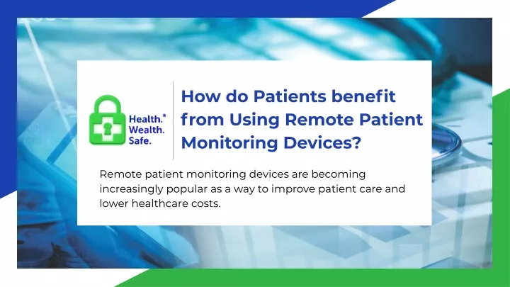 remote patient monitoring devices are becoming