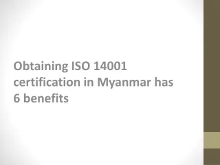 Obtaining ISO 14001 Certification in Myanmar