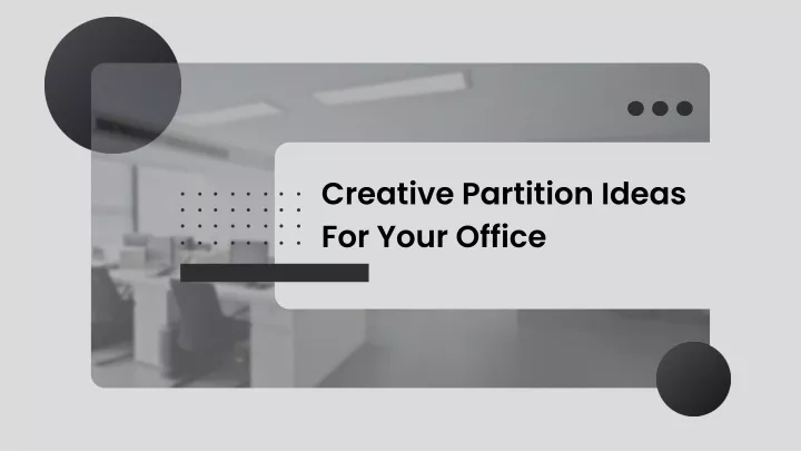 creative partition ideas for your office