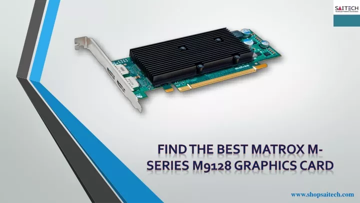 find the best matrox m series m9128 graphics card