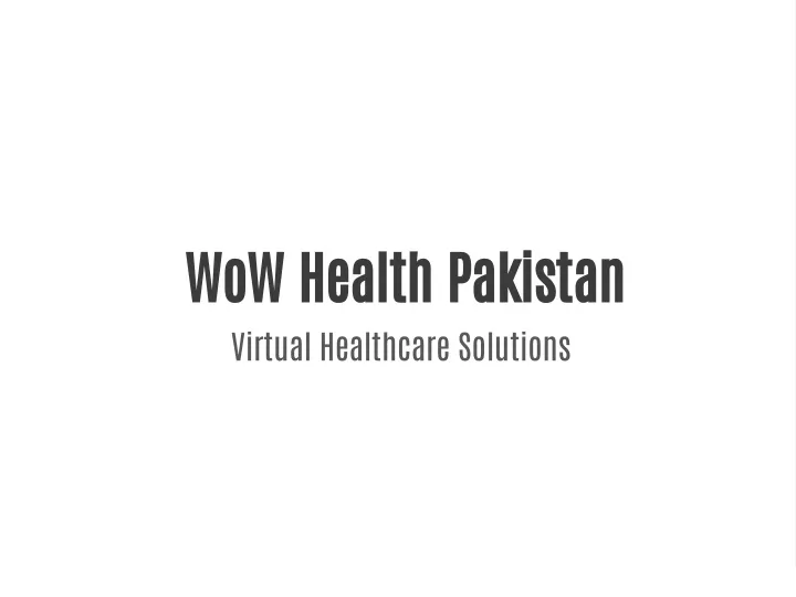 wow health pakistan virtual healthcare solutions