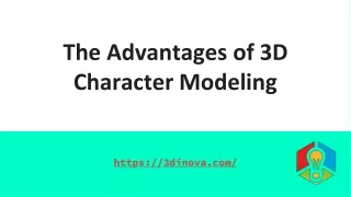 The Advantages of 3D Character Modeling
