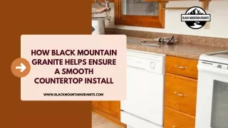 How Black Mountain Granite Helps Ensure a Smooth Countertop Install