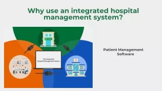 why use an integrated hospital management system
