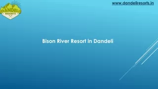 Bison River Resort | River Edge Homestay | Dandeli Resorts