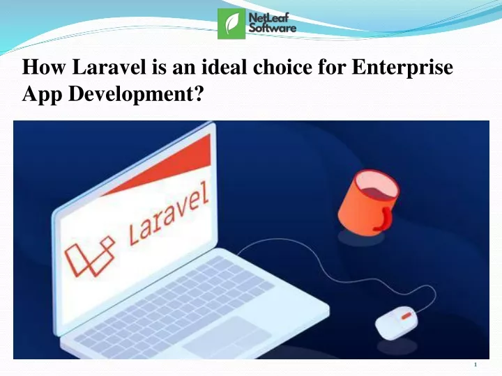 how laravel is an ideal choice for enterprise