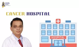 CancerSurgeryClinic For Best Cancer Hospital