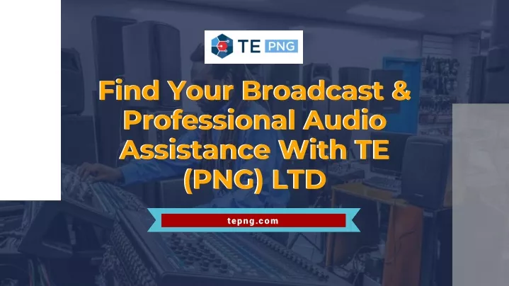 find your broadcast professional audio assistance