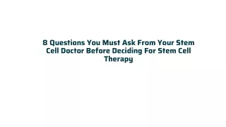 8 Questions You Must Ask From Your Stem Cell Doctor Before Deciding For Stem Cell Therapy