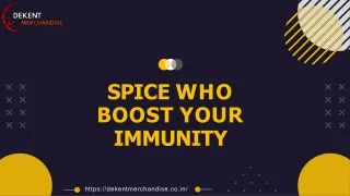 Spice who boost your immunity.PPT