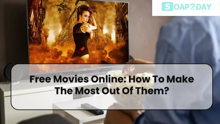 free movies online how to make the most