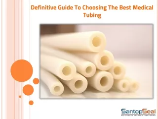 Definitive Guide To Choosing The Best Santoprene Medical Grade Tubing