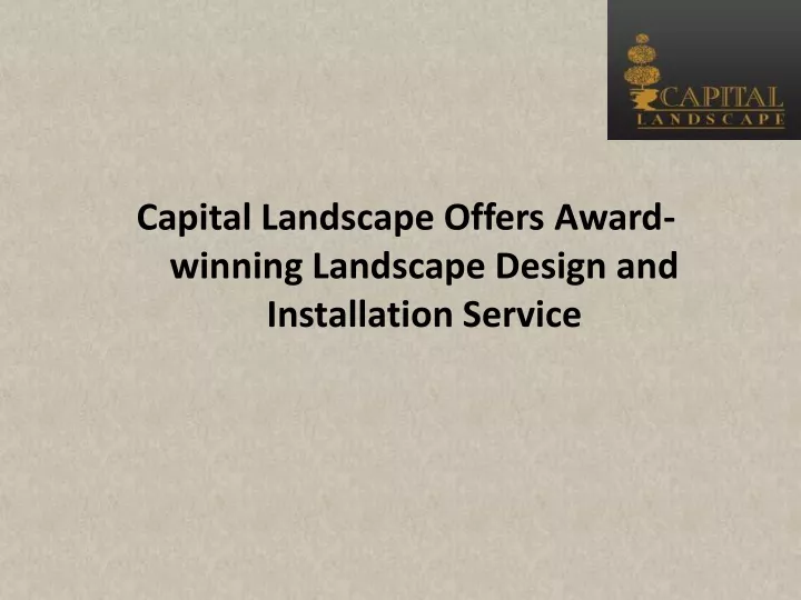 capital landscape offers award winning landscape