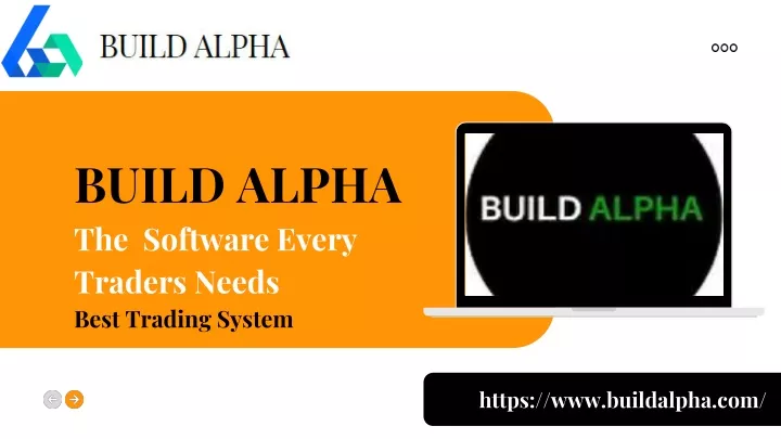 build alpha the software every traders needs best