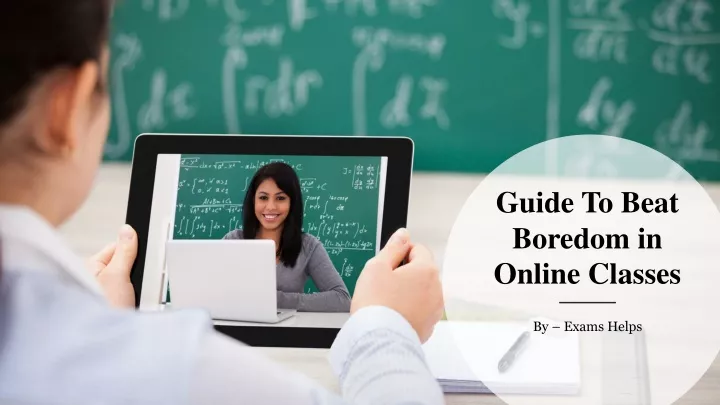 guide to beat boredom in online classes