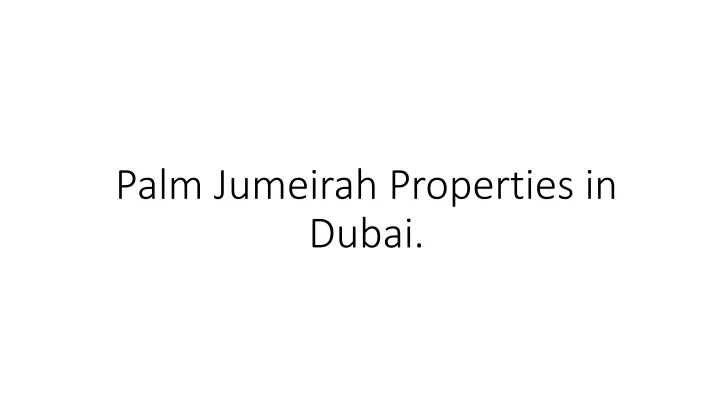 palm jumeirah properties in dubai