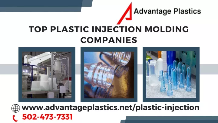 PPT - Top Plastic Injection Molding Companies | Advantage Plastics ...