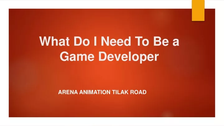 what do i need to be a game developer