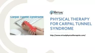 PHYSICAL THERAPY FOR CARPAL TUNNEL SYNDROME