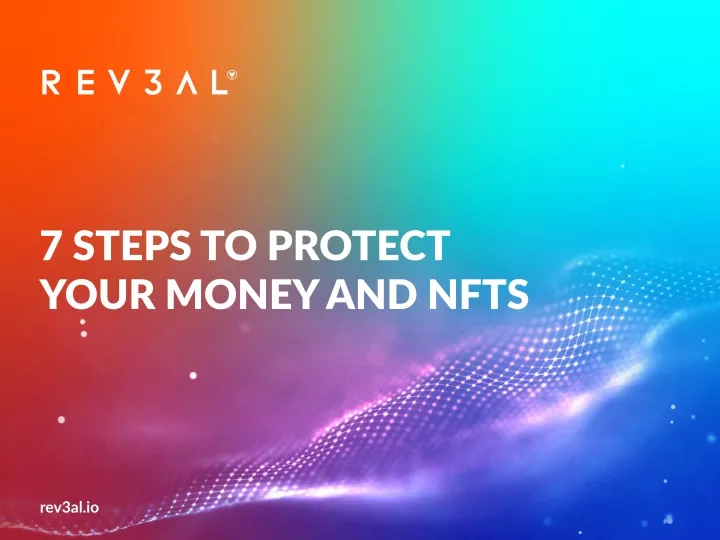 7 steps to protect your money and nfts