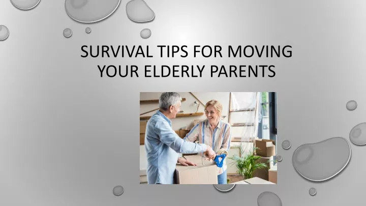 survival tips for moving your elderly parents