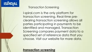 Transaction Screening  I-spiral.com