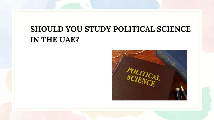 should you study political science in the uae