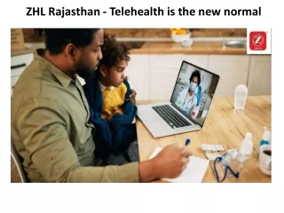 ZHL Rajasthan - Telehealth is the new normal