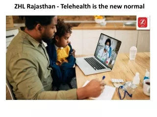 ZHL Rajasthan - Telehealth is the new normal