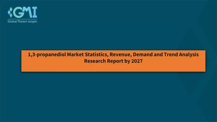 1 3 propanediol market statistics revenue demand