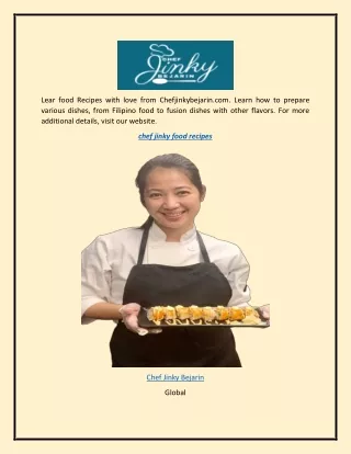 Chef Jinky Food Recipes  Chefjinkybejarin.com