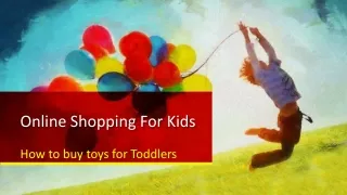 Online Shopping For Kids_ How to buy toys for Toddlers