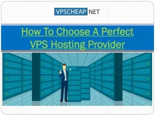 how to choose a perfect vps hosting provider