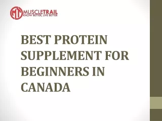 BEST PROTEIN SUPPLEMENT FOR BEGINNERS IN CANADA