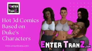 Watch Hot 3d Comics Based on Duke's Characters - Enter Tranz