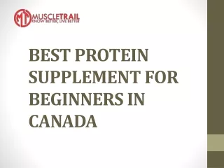BEST PROTEIN SUPPLEMENT FOR BEGINNERS IN CANADA