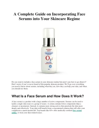A Complete Guide on Incorporating Face Serums into Your Skincare Regime