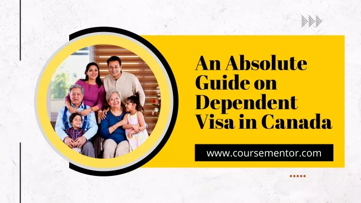 an absolute guide on dependent visa in canada