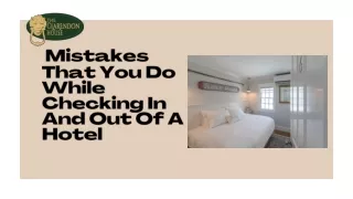 Mistakes That You Do While Checking In And Out Of A Hotel