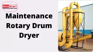Maintenance of a Rotary Drum Dryer!