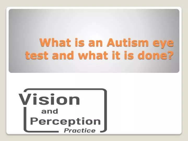 what is an autism eye test and what it is done