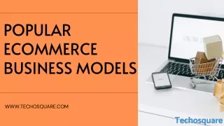 Popular Ecommerce Business Models in 2022
