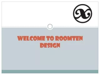 Welcome To Roomten design ppt